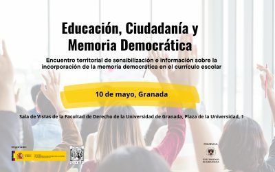 El próximo 10 de mayo se celebra en Granada el Encuentro: Educación, Ciudadanía y Memoria Democrática